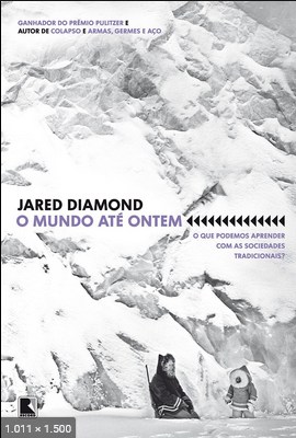O Mundo Ate Ontem - Jared Diamond