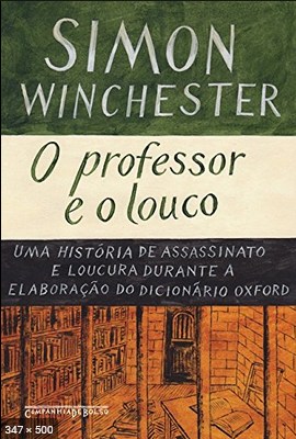 O professor e o louco - Simon Winchester