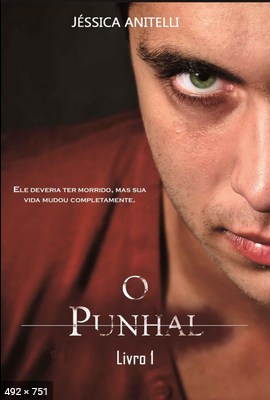 O Punhal - O Punhal- Vol 1 - Jessica Anitelli