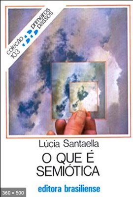 O Que E Semiotica – Lucia Santaella