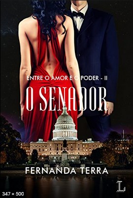 O Senador - Fernanda Terra
