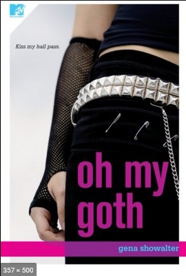 Oh My Goth – Gena Showalter