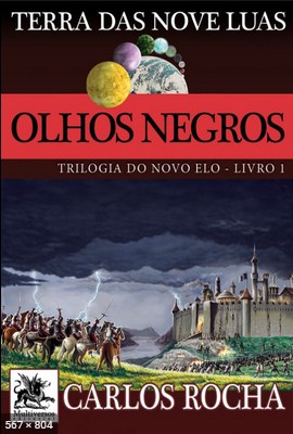 Olhos Negros – Trilogia Do Novo – Carlos Rocha