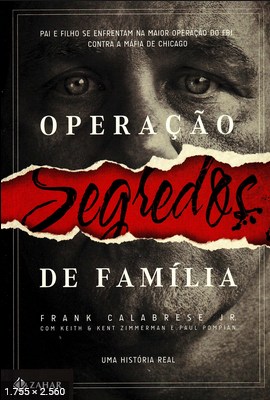 Operacao Segredos de Familia - Frank Calabrese Jr