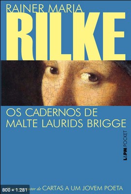 Os Cadernos de Malte Laurids Br - Rainer Maria Rilke