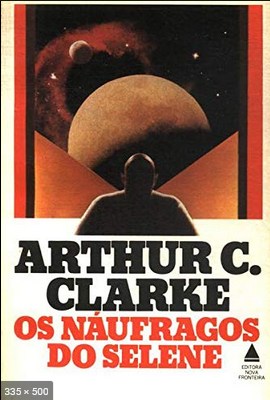 Os Naufragos de Selene – Arthur C. Clarke
