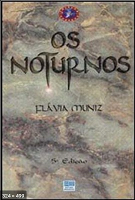 Os Noturnos - Flavia Muniz