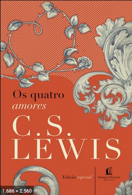Os Quatro Amores – C. S. Lewis