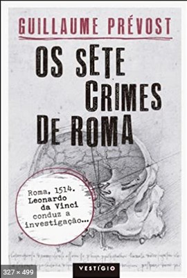 Os Sete Crimes de Roma - Guillaume Prevost