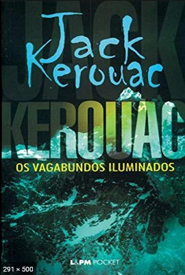 Os Vagabundos Iluminados – Jack Kerouac