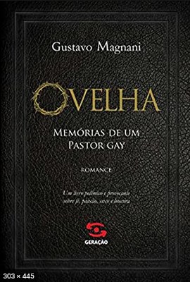 Ovelha - Memorias de um pastor - Gustavo Magnani