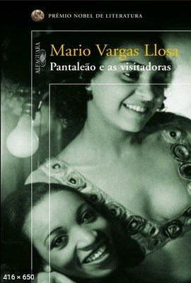 Pantaleao e as visitadoras - Mario Vargas Llosa