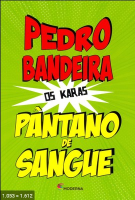 Pantano de Sangue – Pedro Bandeira