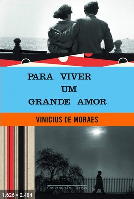 Para Viver Um Grande Amor – Vinicius de Moraes