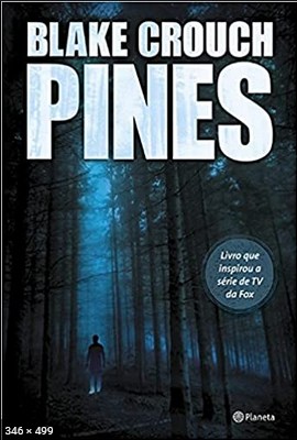 Pines – Blake Crouch