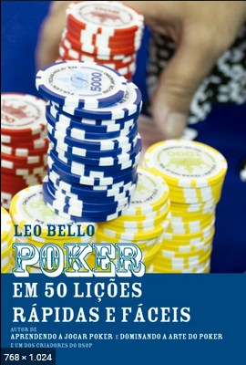 Poker em 50 Licoes Rapidas e Fa – Leo Bello