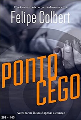Ponto Cego - Felipe Colbert