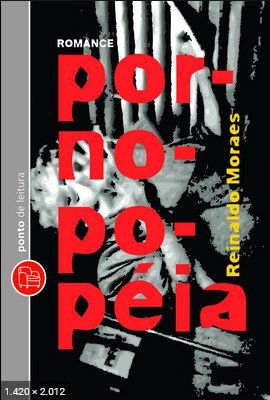 Pornopopeia – Reinaldo Moraes