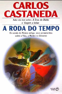 Carlos Castaneda – A RODA DO TEMPO doc