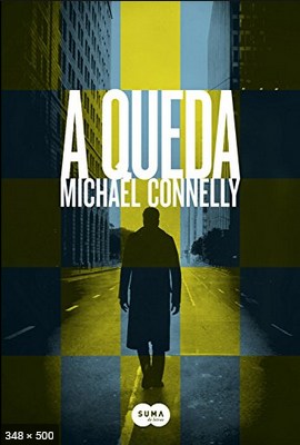 Queda – Michael Connelly