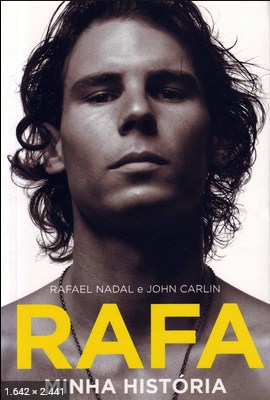 Rafa – Minha Historia – Rafael Nadal
