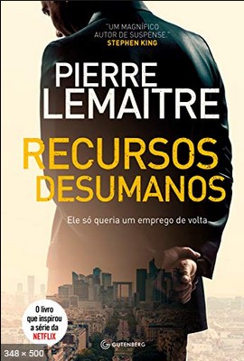 Recursos desumanos – Pierre Lemaitre