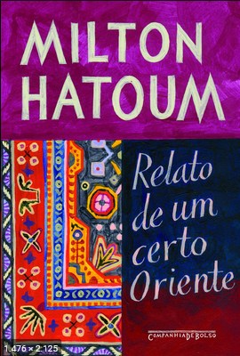 Relato de um Certo Oriente – Milton Hatoum