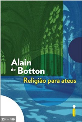 Religiao Para Ateus – Alain De Botton