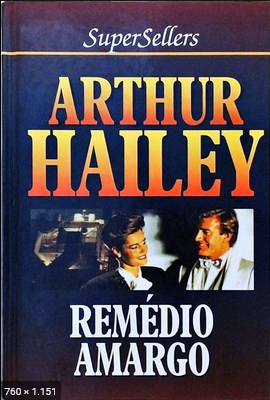 Remedio Amargo - Arthur Hailey