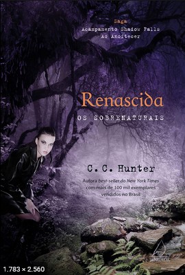 Renascida - Os sobrenaturais - C.C. Hunter