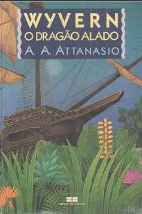 A.A. Attanasio – WIVERN, O DRAGAO ALADO pdf