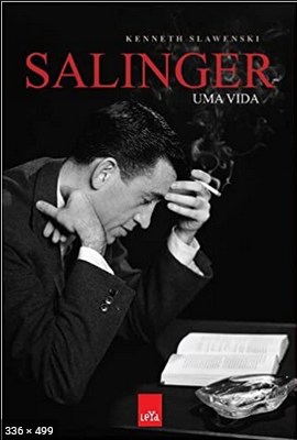 Salinger – Uma Vida – Kenneth Slawenski