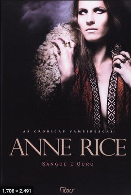 Sangue e Ouro – Anne Rice