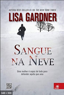 Sangue na Neve - Lisa Gardner