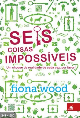 Seis coisas impossiveis – Fiona Wood