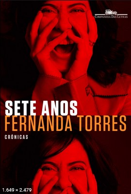 Sete anos – fernanda Torres