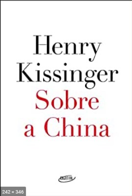 Sobre a China – Henry Kissinger