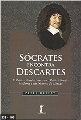 Socrates encontra Descartes - Peter Kreeft