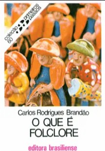 Carlos Rodrigues Brandao – O QUE E FOLCLORE doc