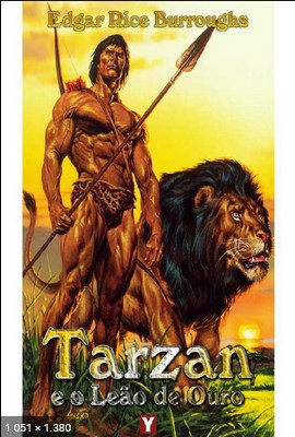 Tarzan e o Leao de Ouro – Tarza – Edgar Rice Burroughs