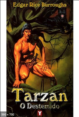 Tarzan, O Destemido – Tarzan – Edgar Rice Burroughs