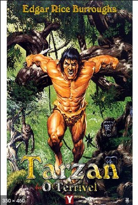 Tarzan, O Terrivel - Tarzan - V - Edgar Rice Burroughs