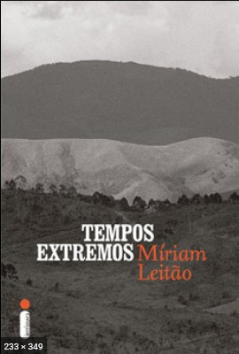 Tempos Extremos - Miriam Leitao
