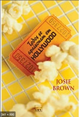 Todos se Apaixonam em Hollywood – Josie Brown