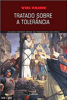 Tratado sobre a Tolerancia - Voltaire