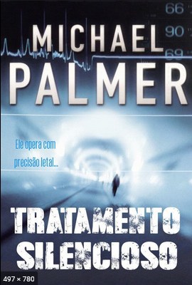 Tratamento Silencioso – Michael Palmer
