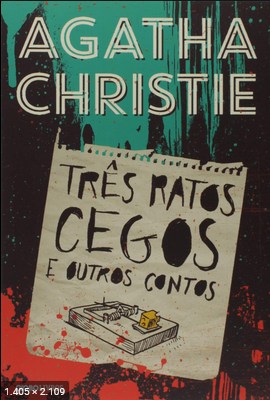 Tres ratos cegos e outros conto – Agatha Christie