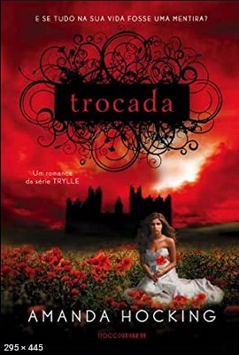 Trocada - Trilogia Trylle - Vo - Amanda Hocking