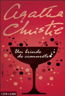 Um Brinde de Cianureto – Agatha Christie