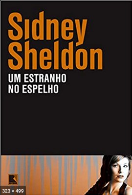 Um Estranho no Espelho – Sidney Sheldon